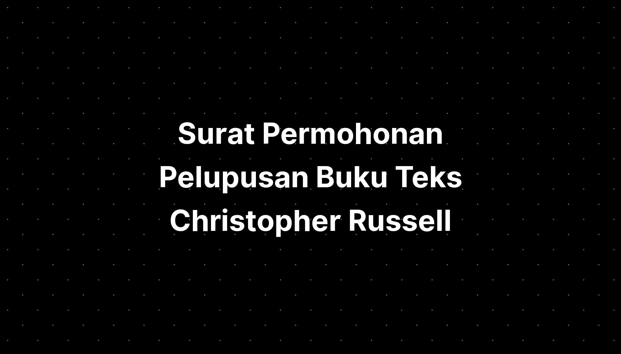 Surat Permohonan Pelupusan Buku Teks Christopher Russell Imagesee